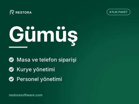 Restora Gümüş Paketi – Paket Servis, Masa ve Telefon Siparişi Tek Ekranda